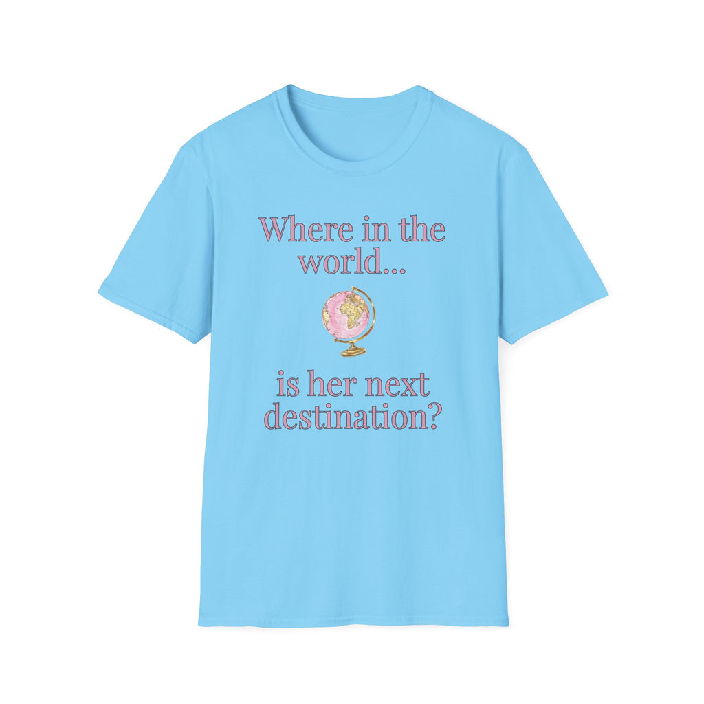 Where in the World is her next destination?